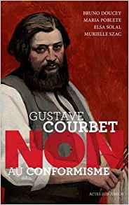 Gustave Courbet Non au conformisme couverture