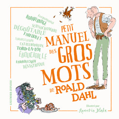 Petit manuel des gros mots de Roald Dahl couverture