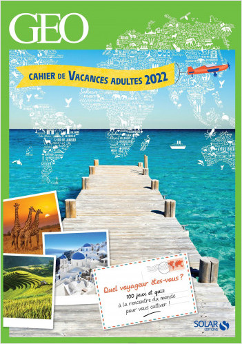 Cahier de vacances adultes Géo 2022 couverture