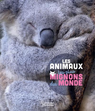 Les animaux les plus mignons du monde couverture