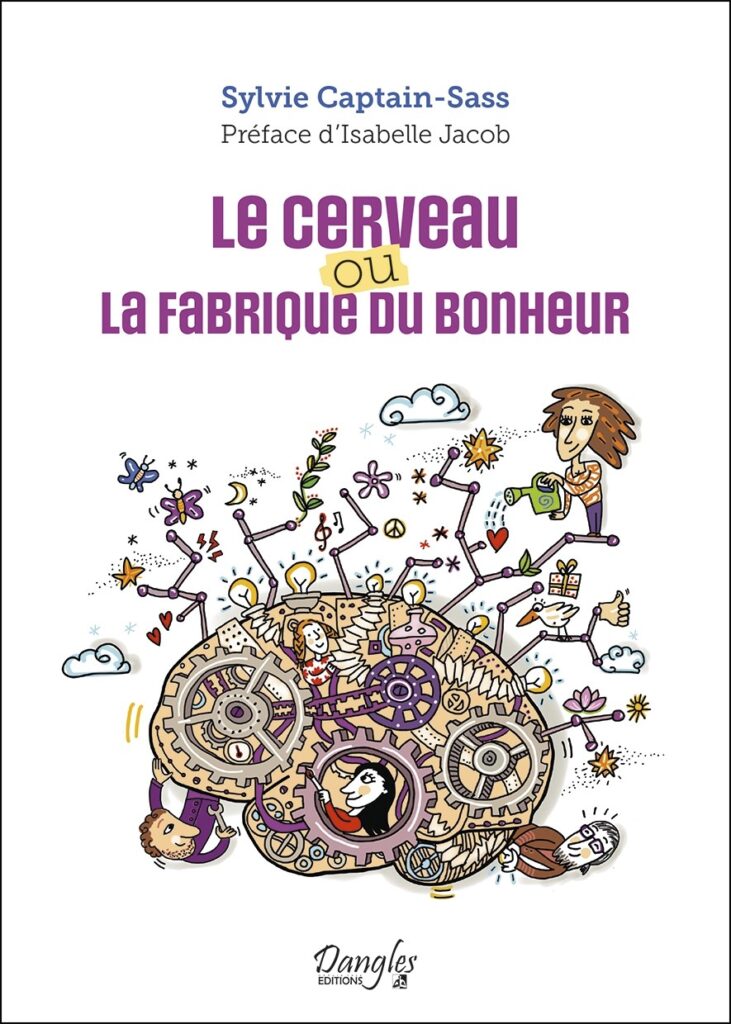 Le cerveau ou la fabrique du bonheur couverture