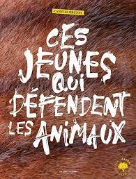 Ces jeunes qui défendent les animaux couverture